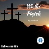 Program Radia Jasna Góra w Wielki Piątek